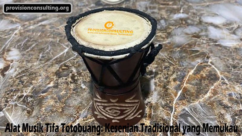 Alat Musik Tifa Totobuang: Kesenian Tradisional yang Memukau